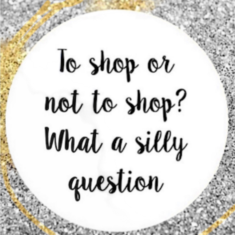 🛍️SHOP OR NOT TO SHOP🛍️